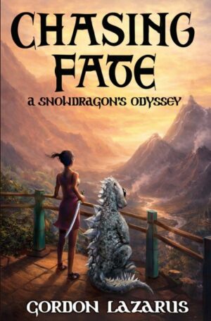 Chasing Fate: A Snowdragon's Odyssey (The Lorgamon Chronicles Book 1)