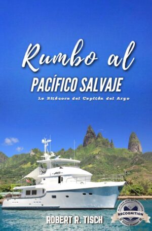 Rumbo al Pacífico Salvaje: La Bitácora del Capitán del Argo